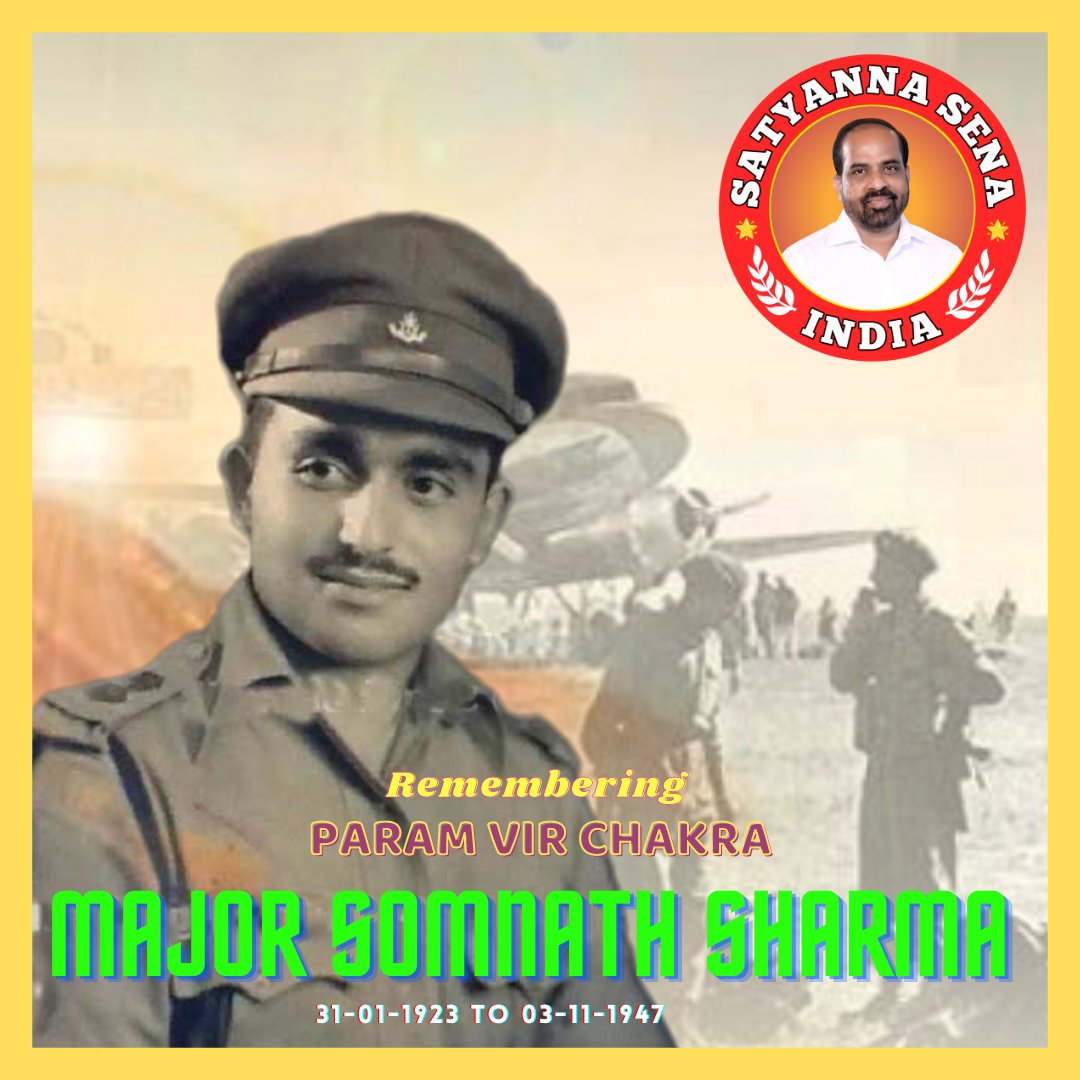 SatyaSenaIndia's tweet photo. Salute to martyr Major Somnath Sharma, who attained martyrdom in the Indo-Pakistan war of 1947, and was awarded the first Paramveer Chakra, on his birth anniversary.

#MajorSomnathSharma #somnathsharma
#मेजरसोमनाथशर्मा https://t.co/xE1nEdFw7p