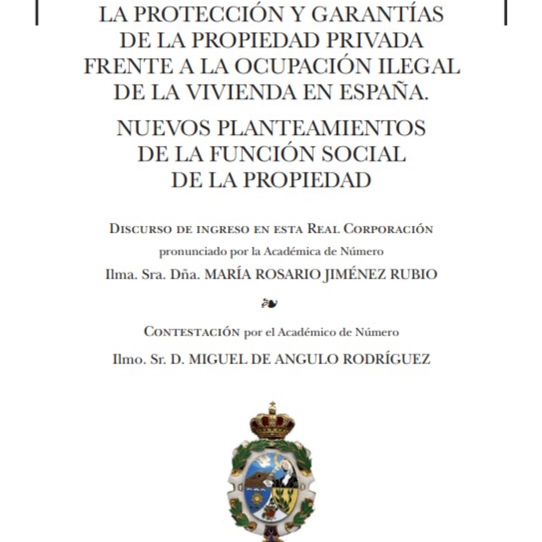 rajylgr's tweet photo. #Lecturas 📘 | Ya puedes consultar en nuestra web el #DiscursoDeIngreso  en la #RAJYL Granada de la Académica de Número Mª Rosario Jiménez Rubio (@CharoJi93710291), decana de @Reg_Andalucia, sobre propiedad privada y ocupación ilegal. 
🔗 https://t.co/acU7DlnWpM https://t.co/nQw2Xnjh2u