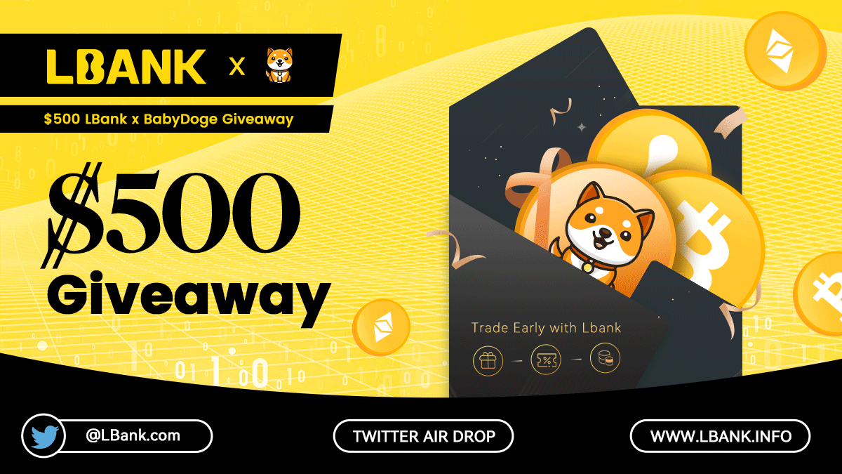 💎Giveaway Time💎

🎉We are collaborating with <a href="/BabyDogeCoin/">Baby Doge</a> to reward our amazing communities!

💰 20x will receive $25 in #BABYDOGE 

✅To Enter :
・Follow <a href="/LBank_Exchange/">LBank.com</a> <a href="/BabyDogeCoin/">Baby Doge</a> 
・Like, Retweet, Tag 3 friends 
・Comment #BabyDogeArmy 

⌛️Ends in 7 days!