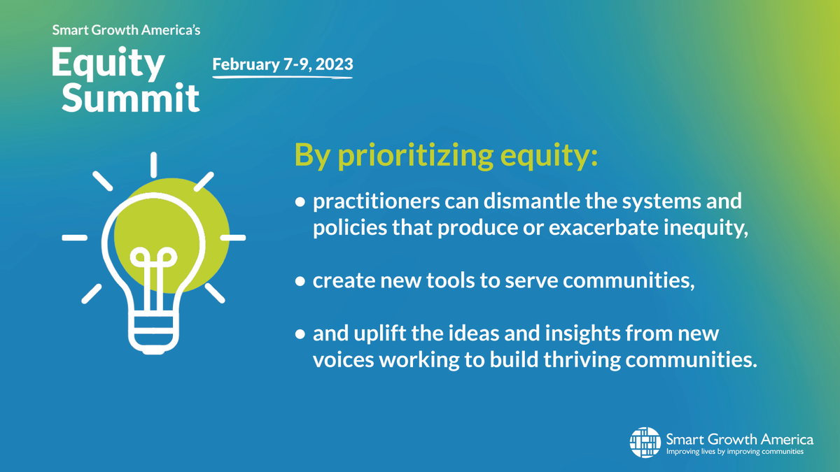 As @SmartGrowthCEO says, “If it isn’t equitable, it isn’t smart growth.” Join us at this year’s Equity Summit on February 7-9, 2023. Learn more: tinyurl.com/Equity-Summit #SmartGrowthEquity