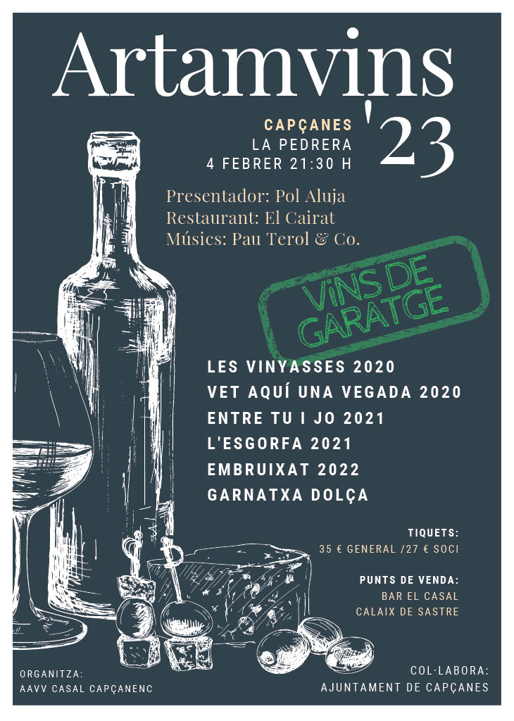 Arriba en aquesta edició Artamvins, una experiència magnífica per assaborir vins de garatge molt exclusius a través d’un viatge on Pol Aluja ens guiarà i Pau Terol &amp; Co ens acompanyarà amb la seva música.

Tiquets:
35 € general / 27 € soci

Gràcies a tota l’organització!