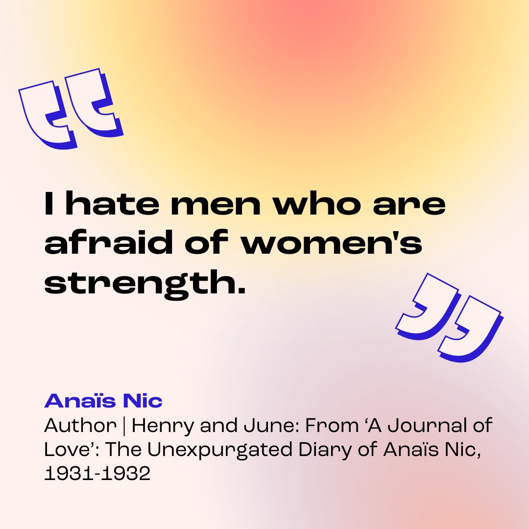 Anaïs Nic was an author who was best known for her eight published volumes of her personal diaries. It was not until 1966, when her first diary was published, that she gained recognition for her writing. #womxnempoweringwomxn #author #femalewriter #equality #empoweringquote