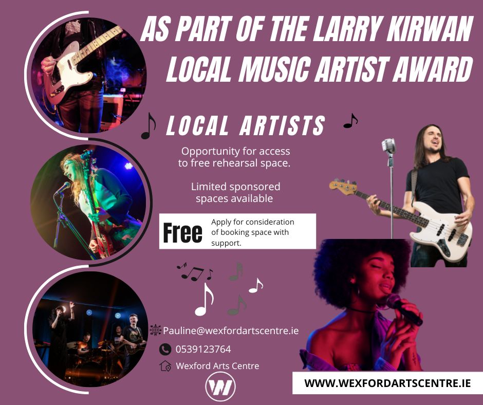 wexfordarts's tweet photo. APPLY NOW - Local music artist award for singer/songwriter. All genres to be able to avail of space in Wexford Arts Centre for rehearsal, recording and performance in kind with support of prepaid rental hours as part of the Larry Kirwan Local Music Artist Award. https://t.co/LOzAnLhG6P