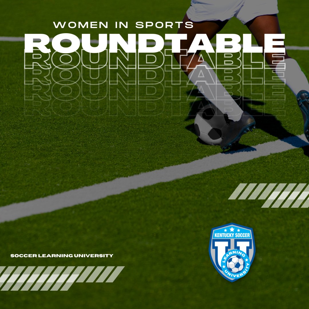 We are excited to sit down with the women changing the game for our 'Women in Sports' Roundtable at this year's Soccer Learning University! Be sure to join us in the 4:00pm slot! #KYSA #KentuckySoccer #SoccerLearningUniversity
