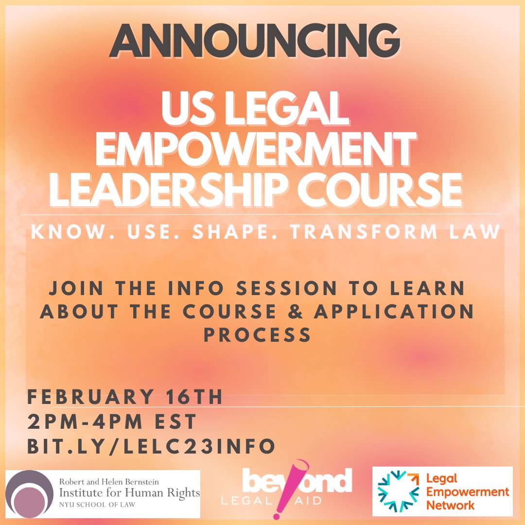 First-ever U.S. Legal Empowerment Leadership Course organized by the Bernstein Institute,  <a href="/BeyondLegalAid/">Beyond Legal Aid</a>, <a href="/GlobalNamati/">Namati</a>, and a collective of community justice practitioners.

Info session on Feb. 16th from 2-4pm EST
Zoom registration: bit.ly/LELC23INFO