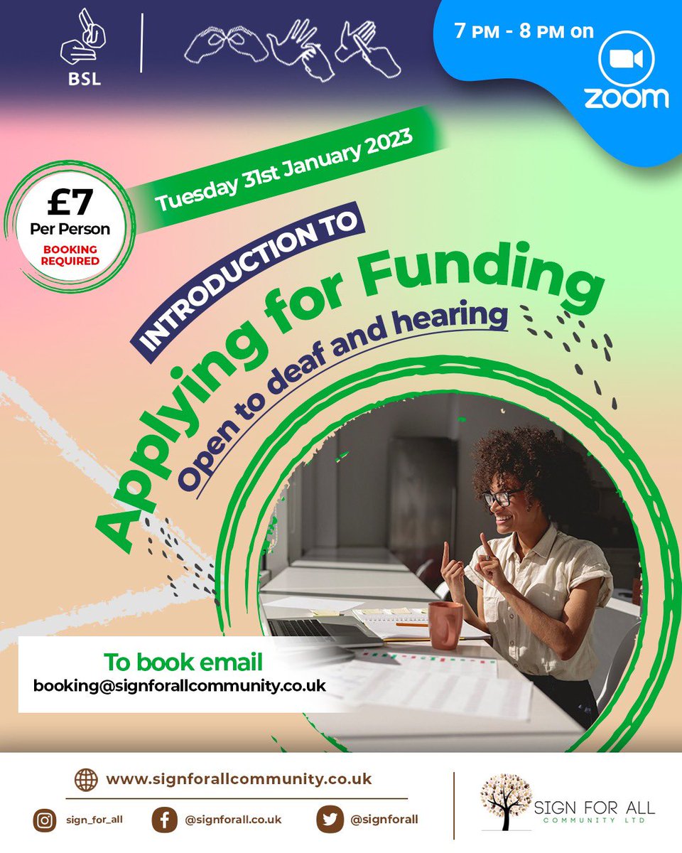 Join us tonight at 7pm on Zoom for a new topic ‘Applying for Funding’ 
Booking is required! 
Email 📧 booking@signforallcommunity.co.uk