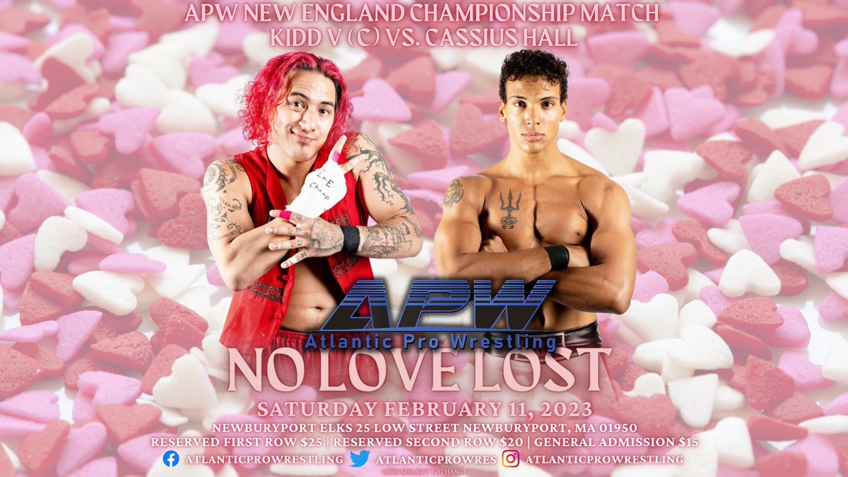 atlanticprowres's tweet photo. APW Presents: No Love Lost
Saturday, February 11th

@KiddV00 vs @thecassiushall 

@aries_mani vs @Steven_Stetson_

@DannyMilesUSA vs @TheTylerNitro 

Tickets are still available.

https://t.co/t45yyAI4qh https://t.co/Mn4iFB0i4g