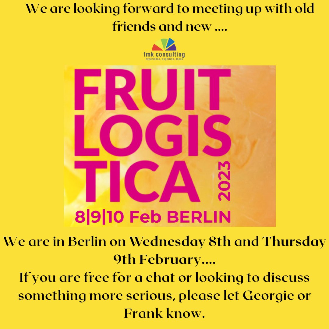 FMK Consulting are looking forward to Fruit Logistica in Berlin 2023....... #fruitlogistica2023