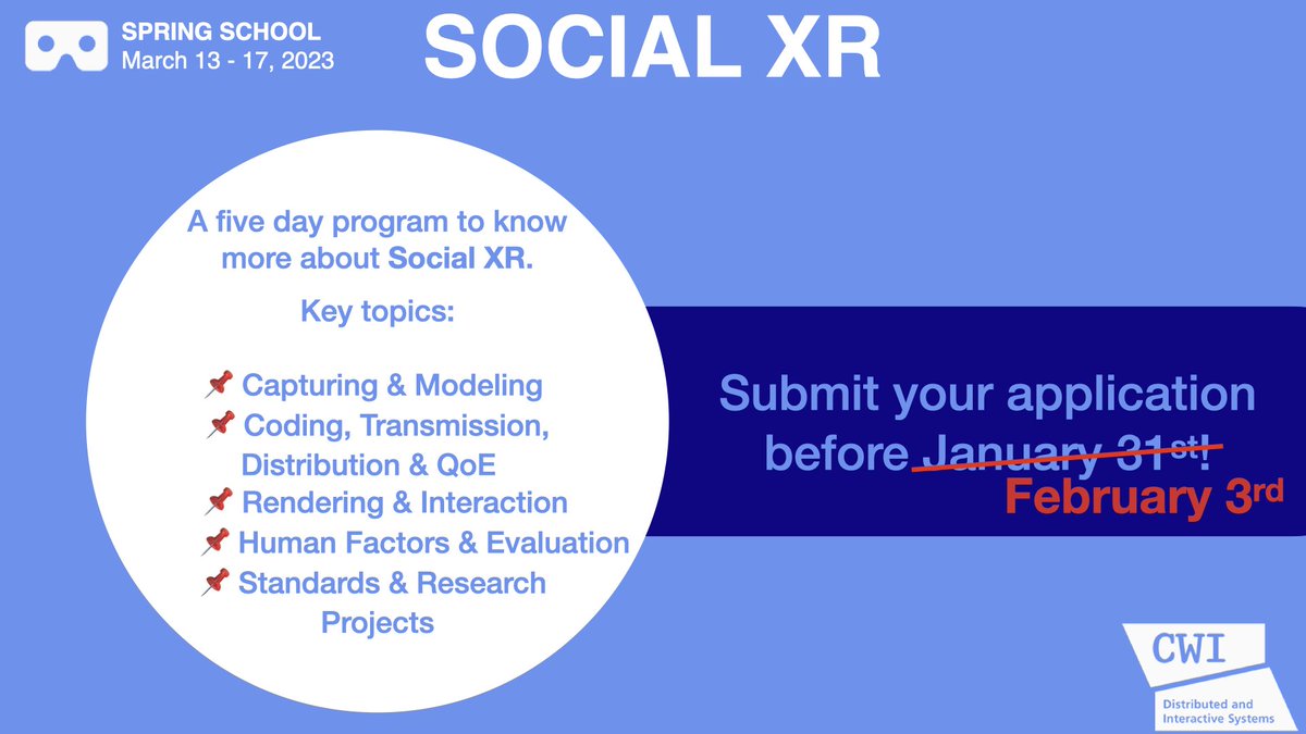 Join our spring school on Social XR🤩📣

🆕 Application deadline has been extended to Friday, Feb 3rd 🥳
Apply now ➡️ dis.cwi.nl/spring-school/…

📅March 13 - 17, 2023
📍<a href="/CWInl/">CWI</a> - Amsterdam, The Netherlands
🔗 dis.cwi.nl/spring-school/
