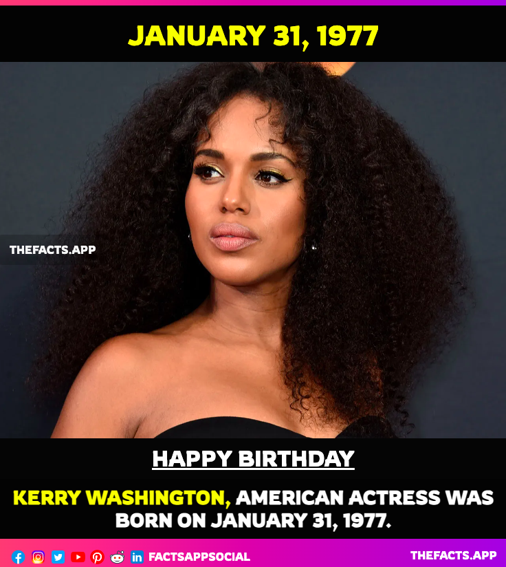 factsappsocial's tweet photo. #OnThisDay #DidYouKnow #KerryWashington (@kerrywashington), #American #actress was born on January 31, 1977. Please Like,Follow and Retweet. #Emmyawards #Time100List #Forbes #NAACP #Fantastic4 3movies #Hollywood
https://t.co/y3Dd20GLPW https://t.co/vOhr4ltjHa