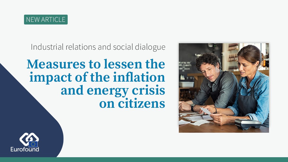eurofound's tweet photo. 🆕 #JustPublished: Measures to lessen the impact of the inflation and energy crisis on citizens

👉 Read the article https://t.co/jjgm67z0bb

#StandWithUkraine #industrialrelations #inflation #energycrisis #EuropeanGreenDeal #EU_PolicyWatch https://t.co/wcwSschnkW