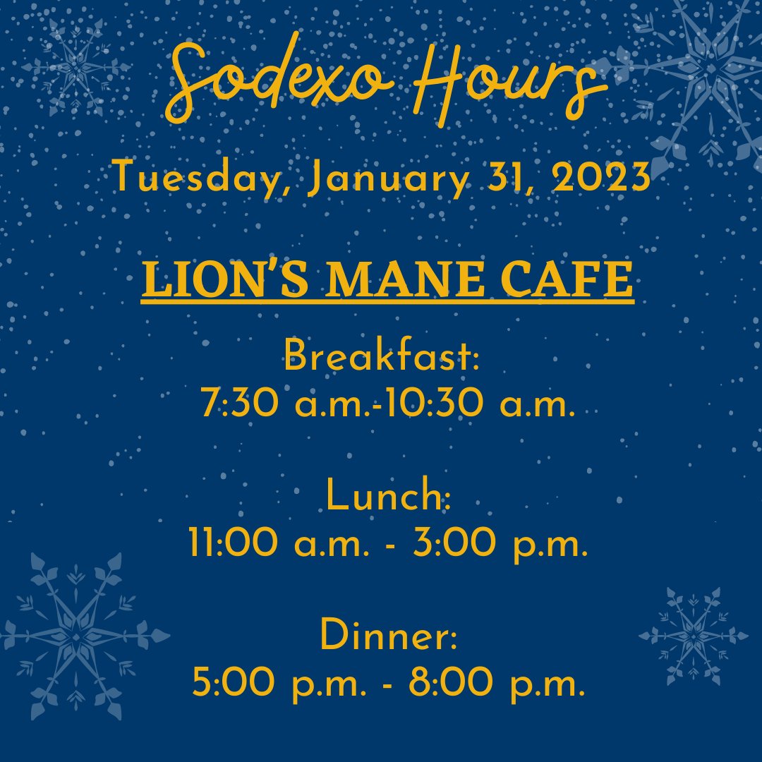 .<a href="/tamuc/">田村菜央</a>  this is a reminder that Lion's Mane Cafe is OPEN TODAY - Tuesday, January 31, 2023! Please stay safe and be warm!