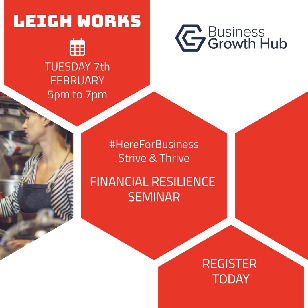 📢 #Leigh business owners, you’re invited to
attend the GC Business Growth Hub
#HereForBusiness Financial resilience seminar:

Tues 7th Feb 5pm – 7pm – Leigh

Take advantage of this in-person session where you will learn how to build and maintain financial stability.