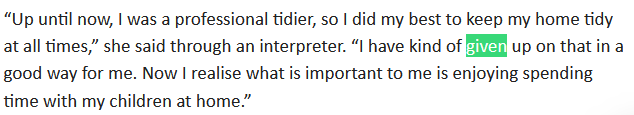 MK71083369's tweet photo. @lintilla42 @ChefJonKung Here's the given up quote in context. By my reading its ambiguous on whether she's referring to giving up  on keeping her home tidy all the time or on being a "professional tidier" https://t.co/dr5NbnRAwi