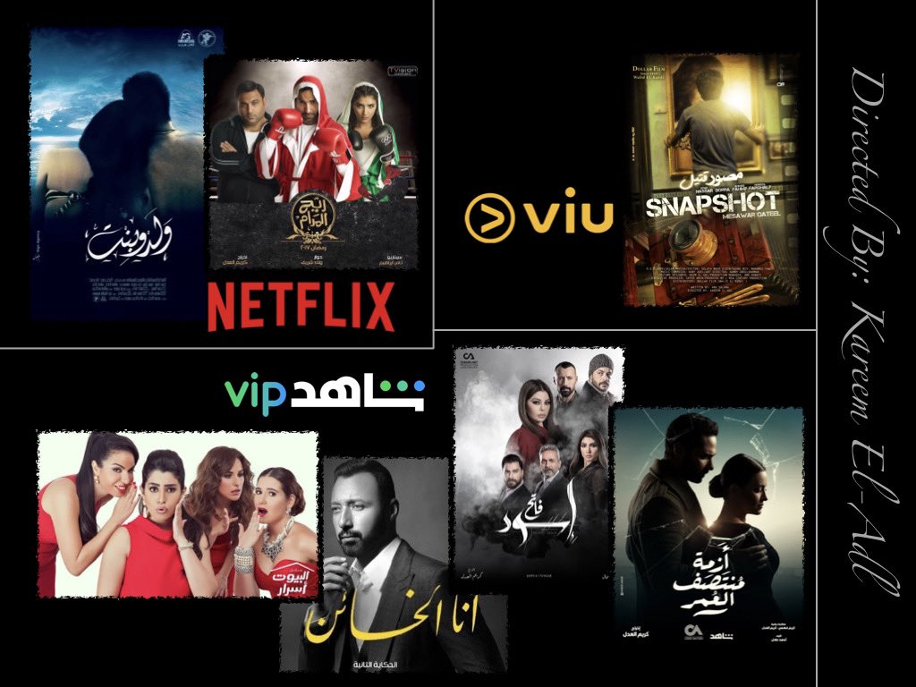 Now, You can stream my Films/Series on these platforms
#Netflix 
#ShahidVIP 
#VIU