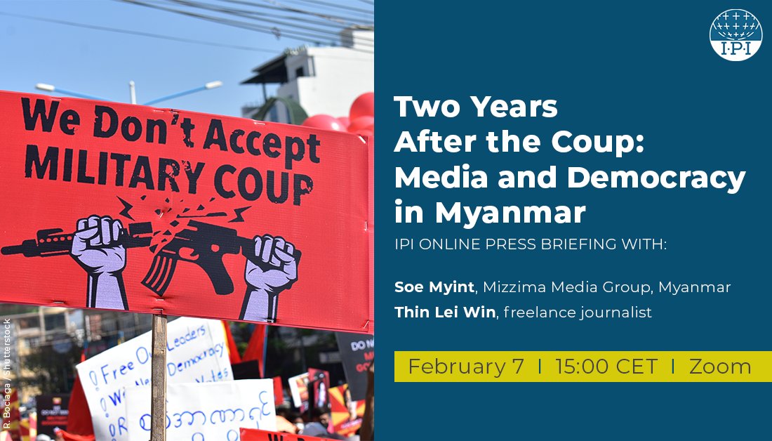 February marks two years since the #Myanmar military coup, which was followed by a brutal crackdown on protesters and media.

IPI's expert webinar next week will shed light on the current situation for journalism and what 2023 might bring. 

Register here: ipi.media/events/two-yea…