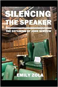 This ought to be an interesting read for anyone who is concerned about our #DEMOCRACY. 
#SilencingTheSpeaker :
The defaming of #JohnBercow : 
#EmilyZola
