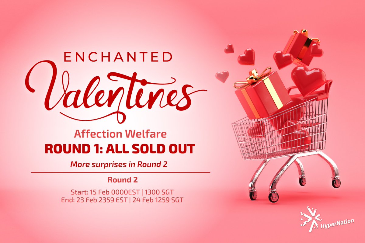 HyperNation8's tweet photo. ❤️Enchanted Valentines🌹
ROUND 1 HAS ALL SOLD OUT! 💕

We would love to thank yall who have participated in our round 1! Hold up, round 2 is coming soon!

Round 2️⃣
🚩Start: 15 Feb 0000EST🕛 | 1300 SGT🕐
🏁End: 23 Feb 2359 EST🕛 | 24 Feb 1259 SGT🕐

❤️ https://t.co/PEMmSzWOss ❤️ https://t.co/rvOHqMmiRp