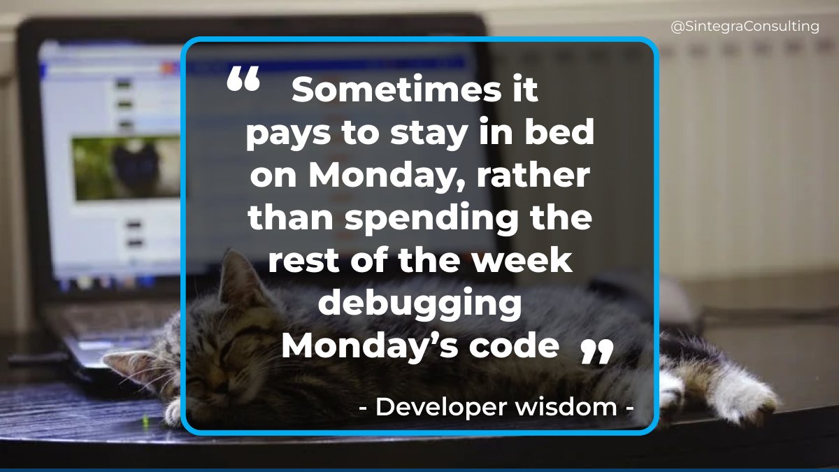 SintegraConsul2's tweet photo. 🎯 “Sometimes it pays to stay in bed on Monday 💤, rather than spending the rest of the week debugging Monday’s code 😵”
- Developer wisdom - 😸 https://t.co/s3Ex33XzXp