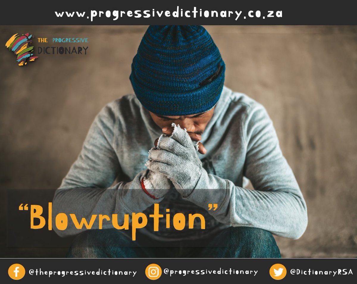 DictionaryRSA's tweet photo. Go read the meaning of our word of the week  -"Blowruption" :   https://t.co/aPNbyxG6xE

WEB: https://t.co/br0KLxMt8S
INSTAGRAM: @progressivedictionary
FACEBOOK:  Progressive Dictionary 

#UniquestoSA #Unique #dictionary #newword #word #ProudlySA #OnlyinSA #progressivedictionary https://t.co/CBGyoE71PA