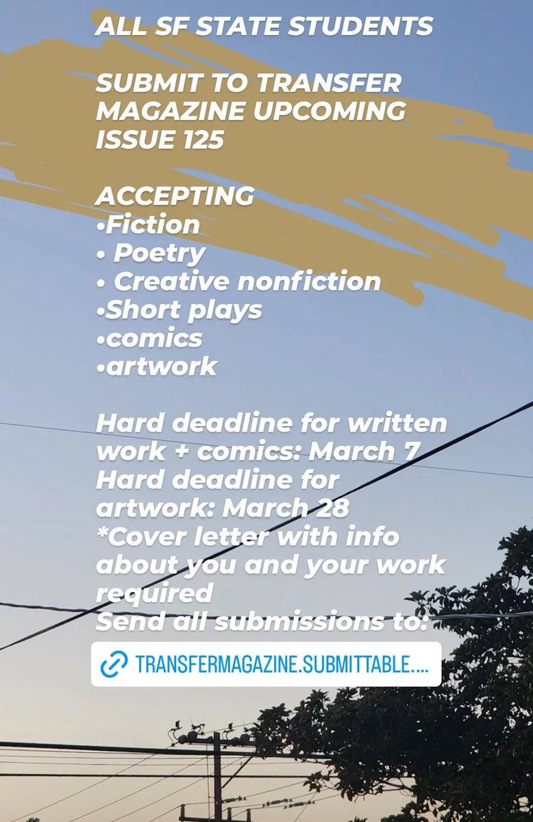 Edt5022's tweet photo. All Sf State Students🐊
Submit To Transfer Magazine upcoming issue 125. Info below https://t.co/LXF0GhRdRX https://t.co/KPuRsIwcHI