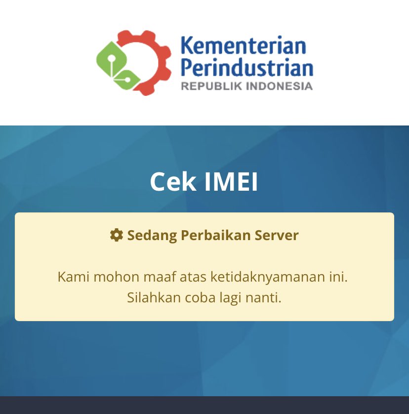 _suryo_'s tweet photo. @agusgumiwangK @Kemenperin_RI pak, kenapa kok situs cek IMEI Kemenperin sudah lama statusnya perbaikan server terus ya? https://t.co/sPBxAekWJa
