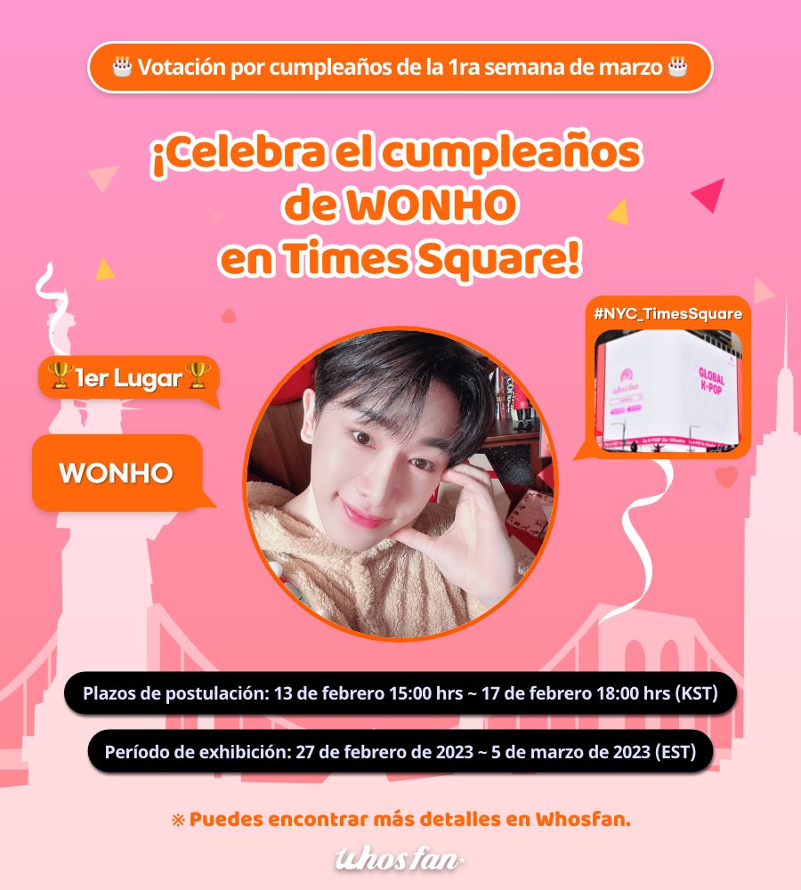 Whosfan_Ofcl's tweet photo. #Whosfan
3월 1주차 생일 투표

🏆1위 #WONHO 🏆
#원호 의 생일을 축하하자! 
타임스퀘어에 걸릴 멤버의 생일 광고를 응모하세요! 
@official__wonho 

시안 응모하기🔗 https://t.co/iJUX4XO4hn https://t.co/xN9gcXoPo3