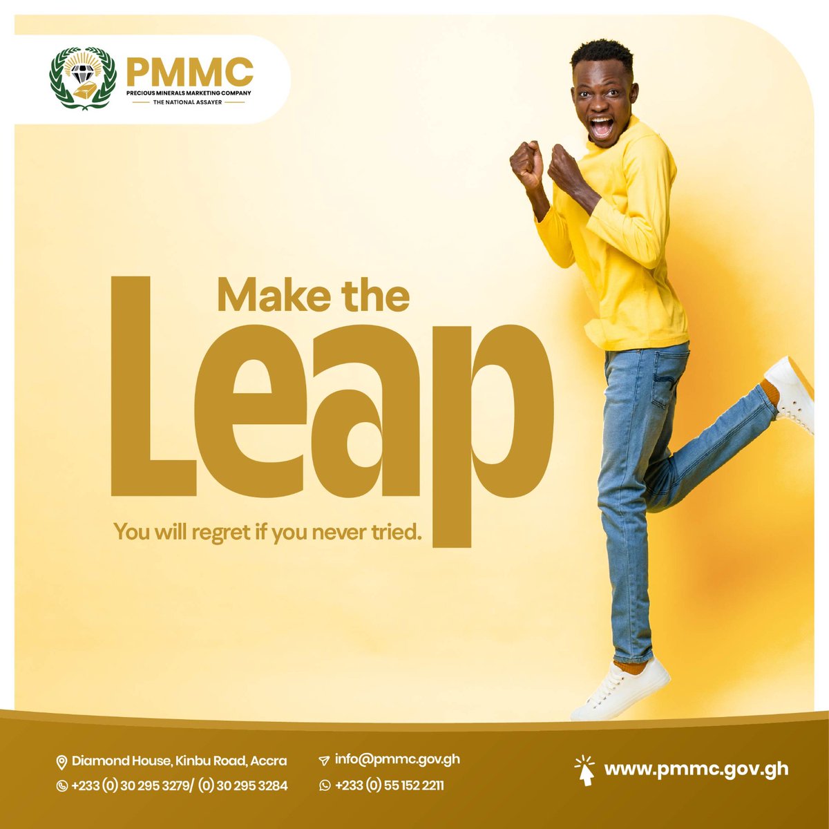 Step up and make the leap. You will regret if you never tried.

#PMMCGhana #TheNationalAssayer #GhanaGold #GhanaDaimonds #ValueAddition #MotivationMonday #NewWeek #MakeTheLeap