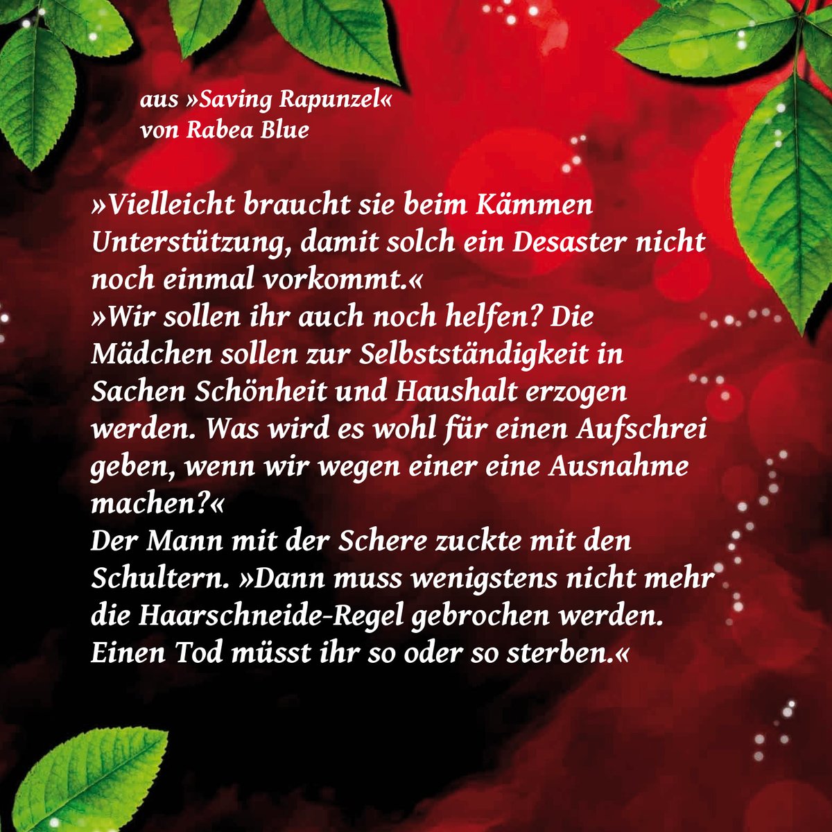 Maerchenspinner's tweet photo. Mit dem #Freitagszitat schauen wir heute bei #SavingRapunzel von @RabeaBlue vorbei. Kennt ihr die Adaption bereits?
#märchenadaption #zitat https://t.co/H1mkhSIoMc