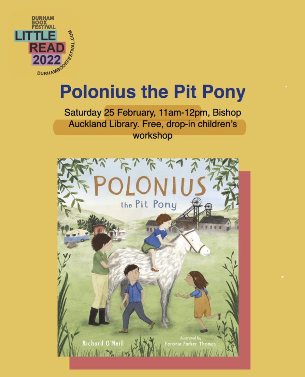 durhambookfest's tweet photo. Join writer Christina Castling for a magical morning at Bishop Auckland Library on 25 February from 11am-12pm! Explore the heartwarming story of #DBF22's Little Read 'Polonius the Pit Pony' and participate in an interactive family reading workshop. https://t.co/3klFilhKo6