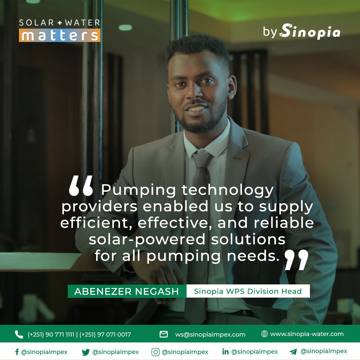 SinopiaImpex's tweet photo. We had a short interview with Abenezer Negash, Division Head of Water and Power Solution (WPS), regarding Sinopia’s experience at the 4th Solar Africa Expo, Africa’s prime solar energy expo.

Click here to read the full: https://t.co/bjKoVSUcZz

Solutions Matters! https://t.co/IDz4xHGQH8