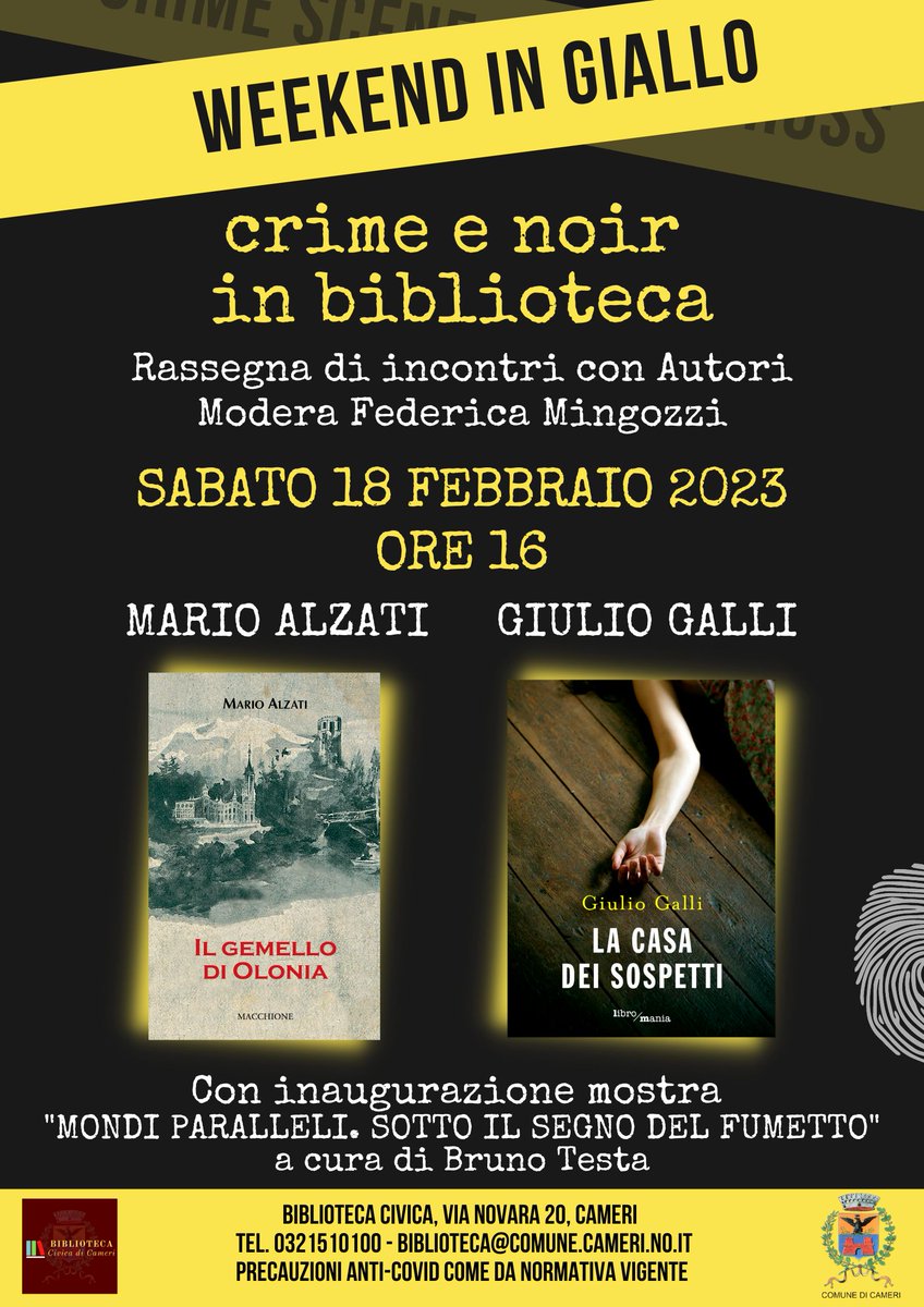 giulio_galli's tweet image. Se non avete ancora programmi per sabato 18 febbraio al pomeriggio, vi invito alle 16 alla Biblioteca di #Cameri (NO). Mario Alzati e io presenteremo i nostri romanzi e risponderemo alle domande di @FedeMingozzi e del pubblico. Occhio alla mostra sul #fumetto. Vi aspettiamo! 😉