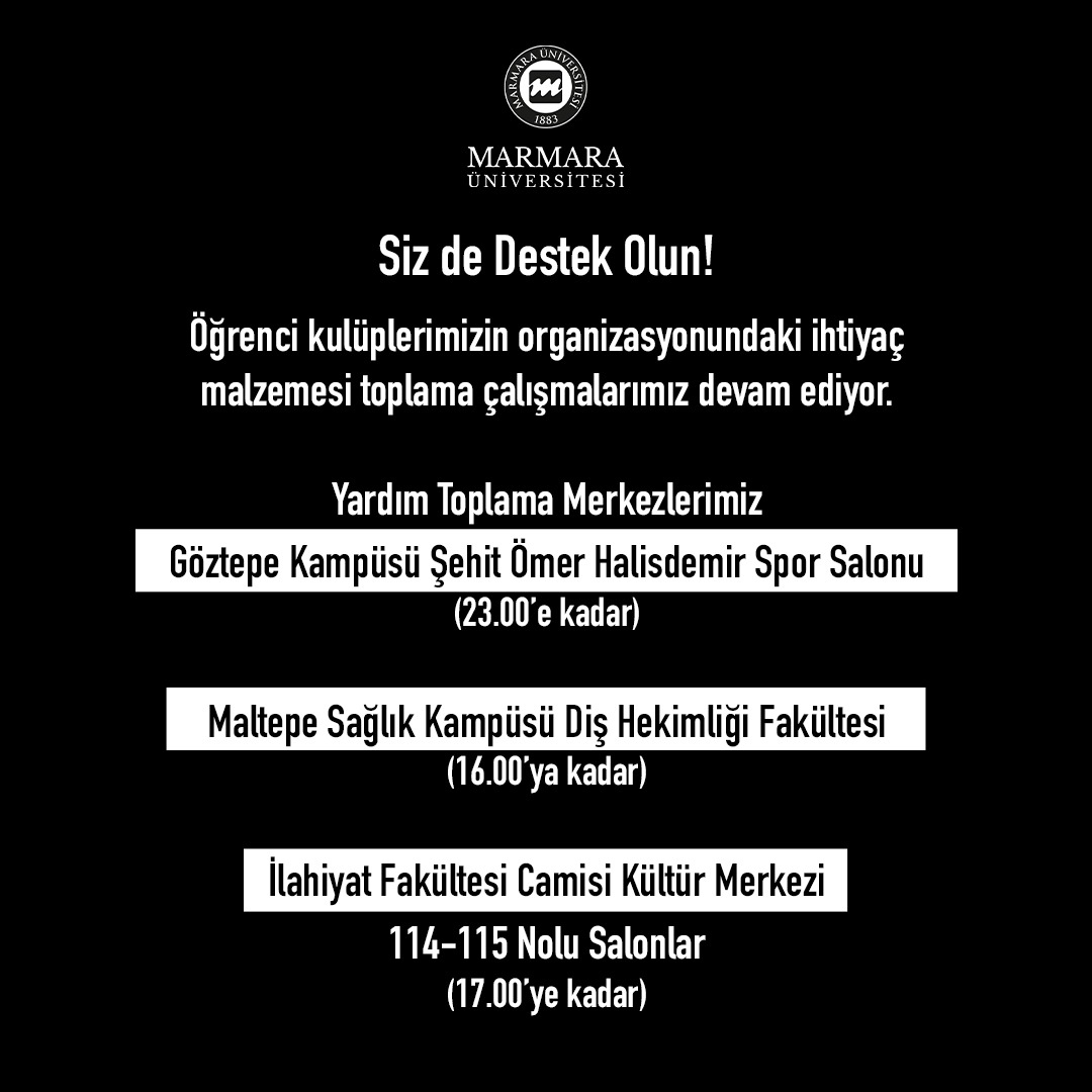 Siz de destek olun!
Öğrenci kulüplerimizin organizasyonundaki ihtiyaç malzemesi toplama çalışmalarımız devam ediyor.
 
🔴 Göztepe Kampüsü Spor Salonu (23:00)
🔴 Maltepe Sağlık Kampüsü Diş Hekimliği Fakültesi (16:00)
🔴İlahiyat Fakültesi Camisi Kültür (17:00)