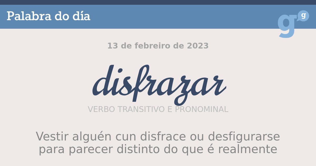 Portal das Palabras (@portalpalabras) on Twitter photo Xa chega o tempo de #disfrazarse! Esta semana traemos algunhas propostas de aquí e de aló. #palabradodía <a href="/magago/">Manuel Gago</a> <a href="/MarilarAleix/">Marilar Aleixandre</a>
- portaldaspalabras.gal/lexico/palabra… Xa chega o tempo de #disfrazarse! Esta semana traemos algunhas propostas de aquí e de aló. #palabradodía <a href="/magago/">Manuel Gago</a> <a href="/MarilarAleix/">Marilar Aleixandre</a>
- portaldaspalabras.gal/lexico/palabra…