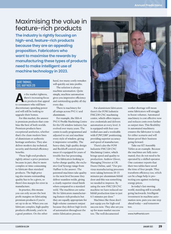 “In today's fast-moving world, standing still is actually going backwards. Intelligent investment in machine automation now, puts you one step ahead today - and tomorrow too.” 

CEO, Dave Thomas in the recent edition of <a href="/Clearviewmag/">Clearview Magazine</a> Magazine ⤵