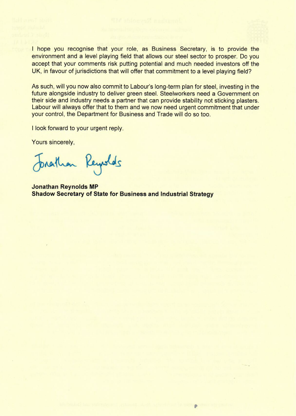 Labour will always be committed to our steel industry and we'd expect that same commitment from any party governing our country That's why I have written to the Business Secretary today asking her to clarify her flippant remarks and back Labour's long term plan for green steel