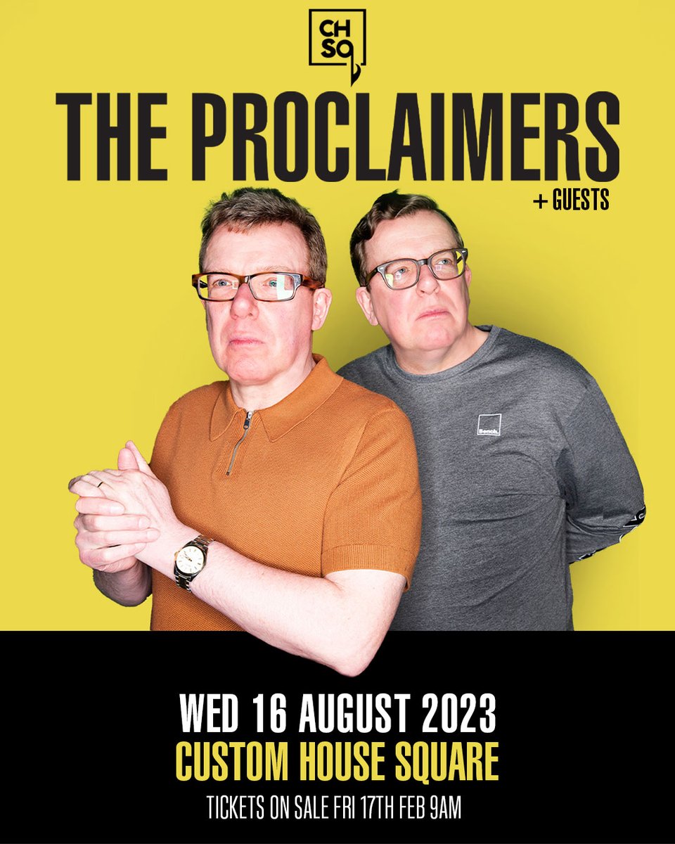 ★𝗝𝗨𝗦𝗧 𝗔𝗡𝗡𝗢𝗨𝗡𝗖𝗘𝗗★ @The_Proclaimers + Guests Wed 16th Aug 2023 @CHSqBelfast 🔃 RT for a chance to WIN tickets 🔃 Tickets on sale this FRIDAY 9AM from @TicketmasterIre