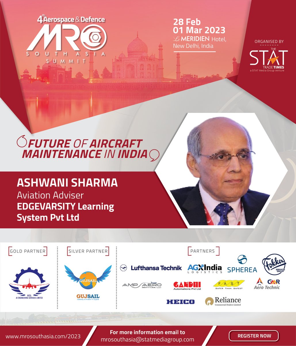 #ViceChairman, The #AeronauticalSocietyofIndia (BOM Branch) and #AviationConsultant at @edge_varsity , Ashwani Sharma will be a distinguished #speaker at the 4th #Aerospace and #Defence, @MROSouthAsia 2023 to be held at Le Meridien, #NewDelhi, #India from Feb 28 to Mar 1.