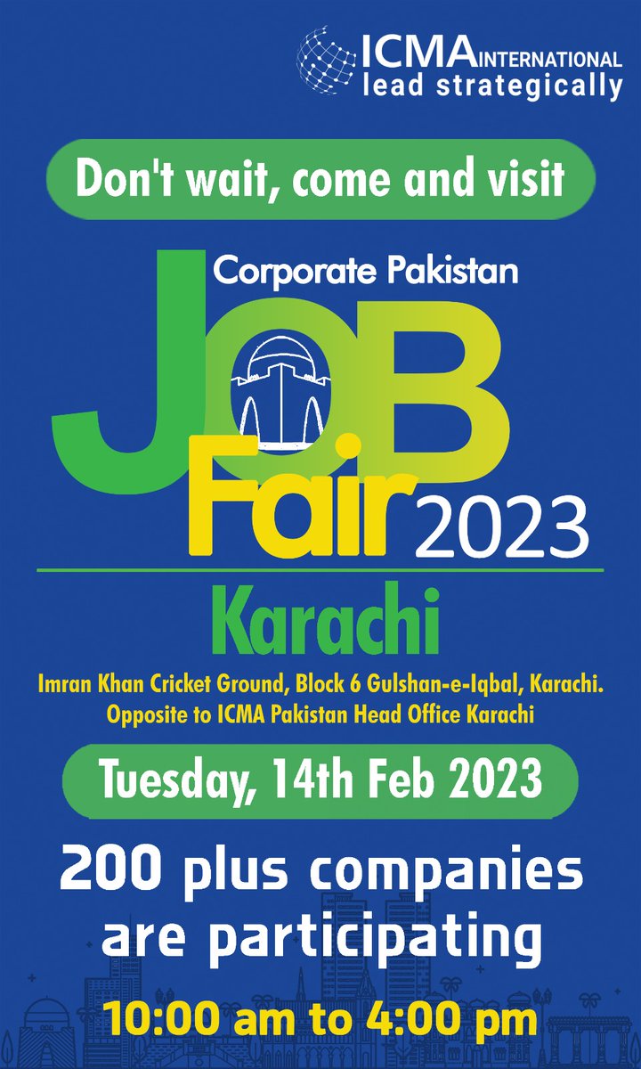 icmapdotpk's tweet photo. Don't wait, Come &amp; Visit
ICMA International Organizing Corporate Pakistan Job Fair 2023.
More than 200+ Companies are Participating
Tuesday, 14th Feb, 2023 Karachi.
Timing: 10:00 AM to 04:00 PM
Location: https://t.co/FLbgEnJYjk https://t.co/E9XKGL2hH6