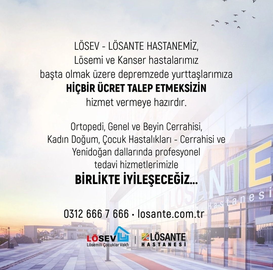 Lösev, Lösev-Lösante hastanelerinin lösemi ve kanser hastaları başta olmak üzere depremzedelerimize hiçbir ücret talep etmeden hizmet vereceklerini açıkladı.