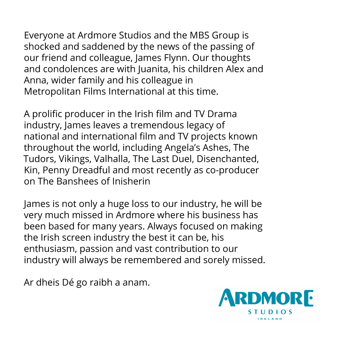 A message from Ardmore Studios and the MBS Group on the passing of our friend and colleague James Flynn.