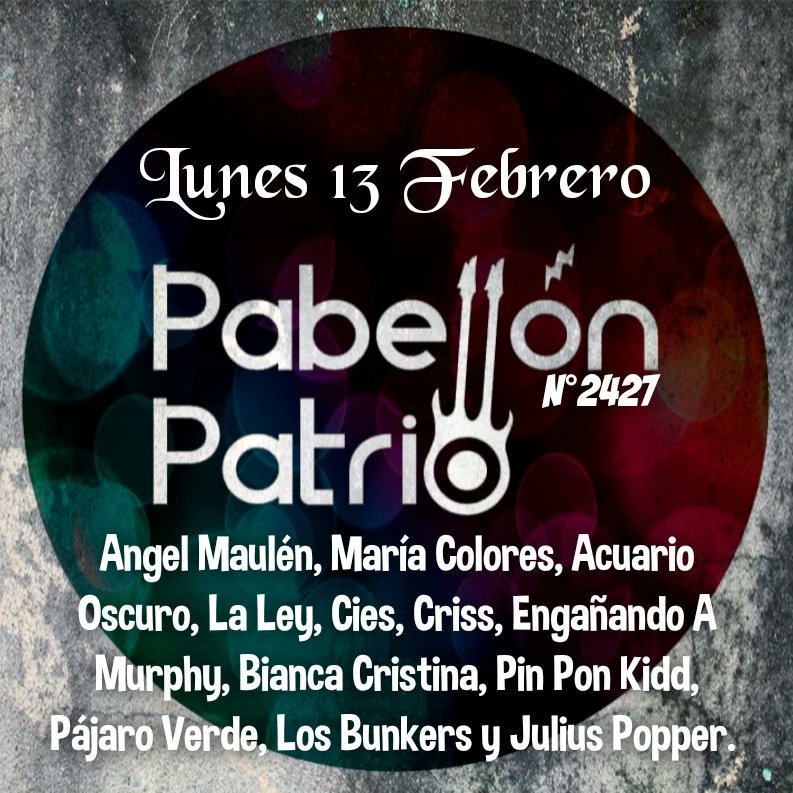 Hoy en #PabellónPatrio #AngelMaulén <a href="/mcoloresoficial/">Maria Colores</a> #AcuarioOscuro <a href="/LaLeyOficial/">La Ley</a> #Cies #Criss #EngañandoaMurphy <a href="/soybiancris/">Bianca Cristina ☾</a> #pinponkidd <a href="/pajaroverderock/">Pajaro Verde</a> <a href="/Los_Bunkers/">Los Bunkers</a> <a href="/juliuspopper/">Julius Popper</a> Toda la info en nuestro Facebook m.facebook.com/story.php?stor…