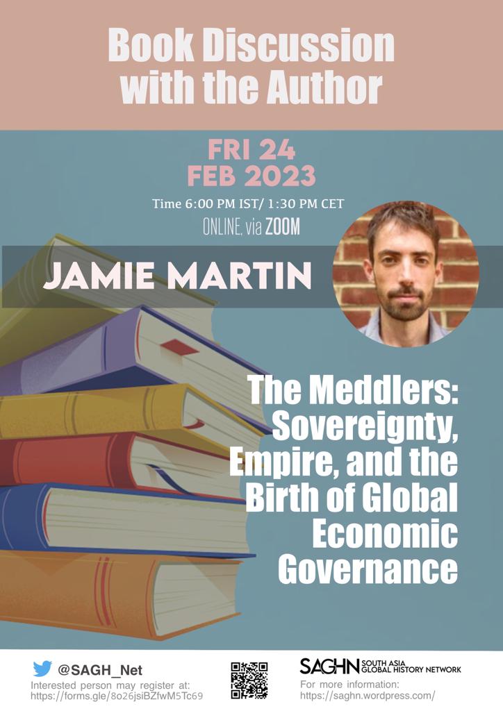 SAGH_Net's tweet photo. 📢Announcement 📢

We are excited to announce our discussion with @jamiemartin2  on his recent book 'The Meddlers' on 24th February 2023 at 6 pm IST. 

Please register below: 
 https://t.co/hHmsnQAhrE for the zoom link. https://t.co/UzkpMIVm1W