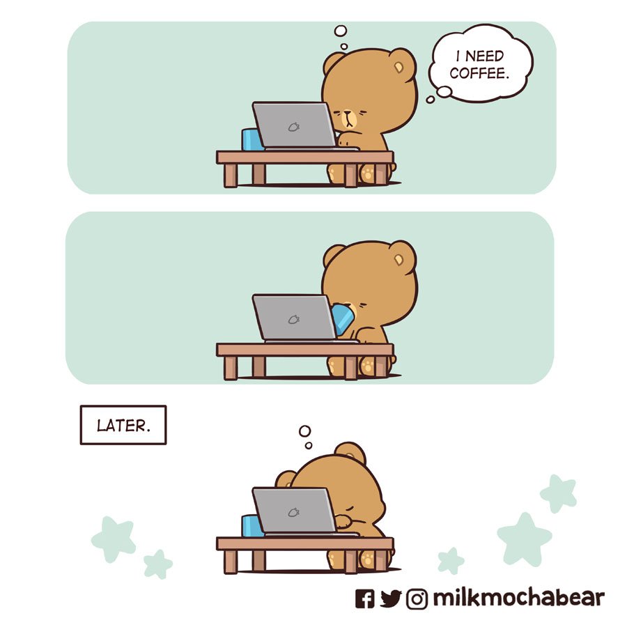 😴☕️ 
---⠀⠀
Did this ever happen to you? Feel free to mention  someone who loves coffee~! ❤️☕️
#milkmochabear
#milkandmocha 