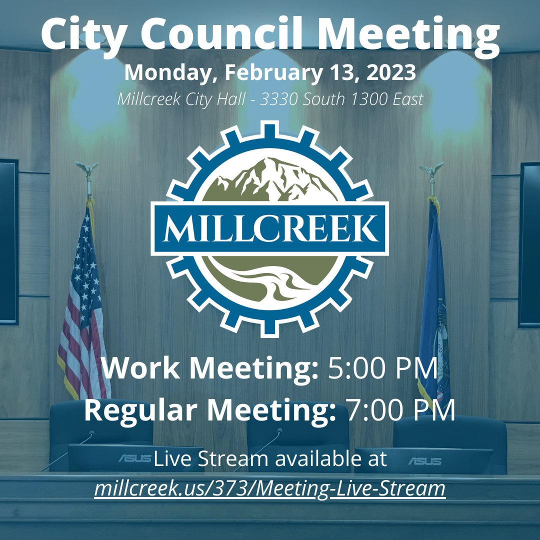 Millcreek Utah on Twitter "Millcreek City Council meeting tonight. Work Meeting 5 PM. Regular