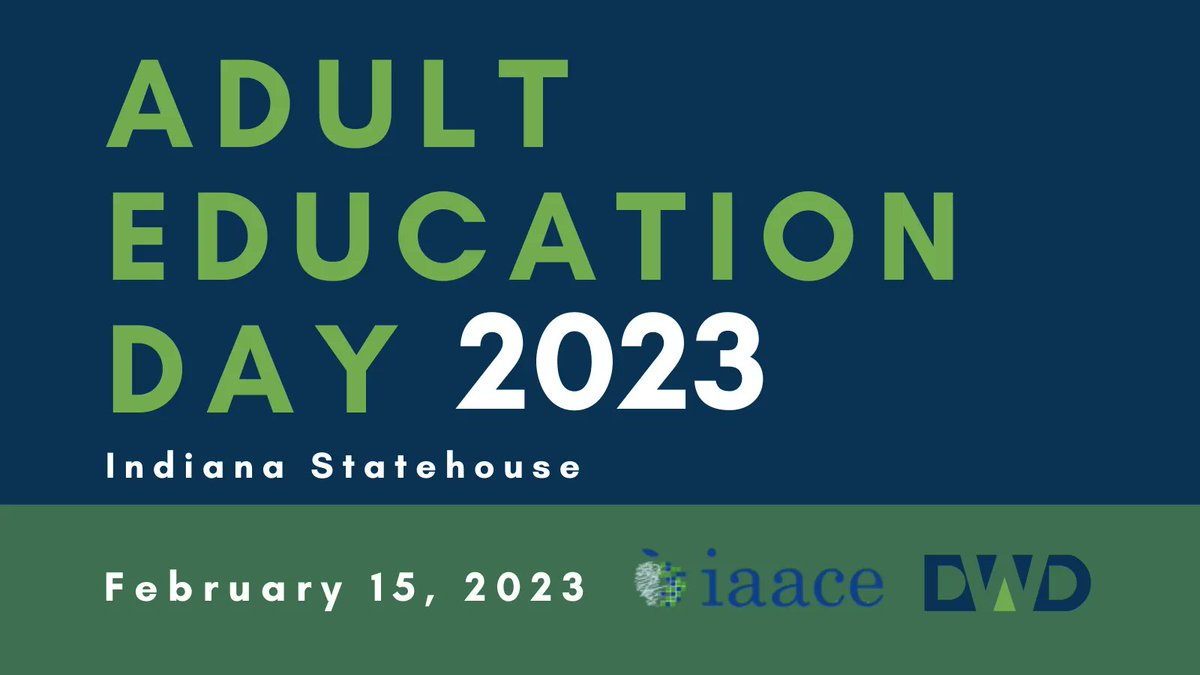 IAACE's tweet photo. Celebrate Indiana Adult Education students and business partners alongside our state representatives on February 15, 2023 in the North Atrium of the Indiana Statehouse. The winner of the Adult Learner Essay Contest will be announced. #AdultEdDay #AdultEducation https://t.co/BdPtFmzLcn