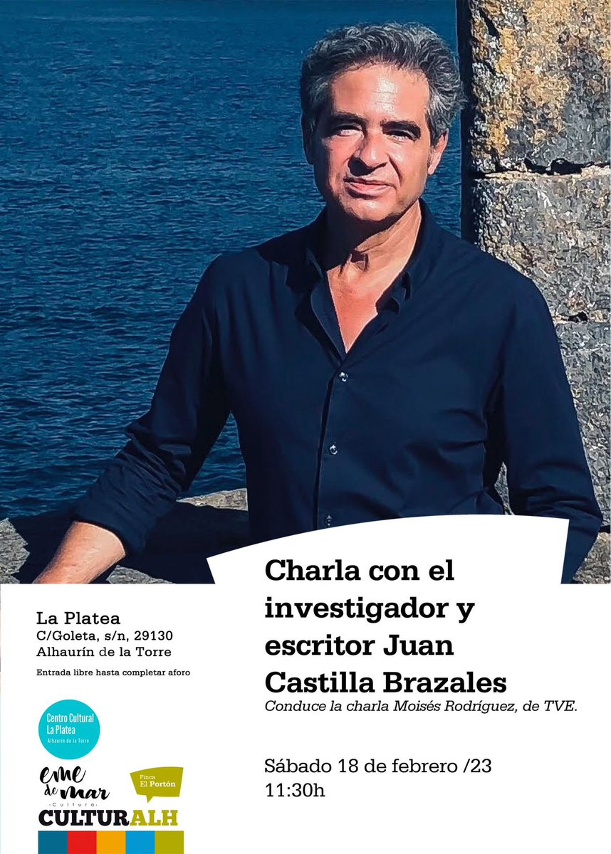 juancastilla_br's tweet photo. Si este sábado estáis en Málaga, me alegrará mucho saludaros
#málaga #alhaurín #laplatea #emedemar #cultura #charlas #investigación #divulgación #literatura #libros #viajes #moisésrodríguez #juancastillabrazales https://t.co/5UVB1nMI68