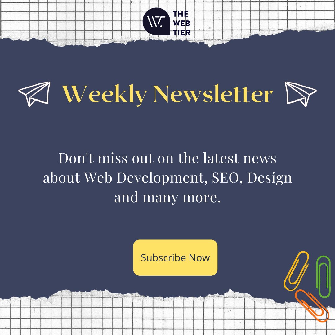 thewebtier's tweet image. Don&apos;t miss out on the latest news about Web Development, SEO, Design and many more..
Subscribe to #thewebtier newsletter now for your weekly dose of tech news.
thewebtier.com