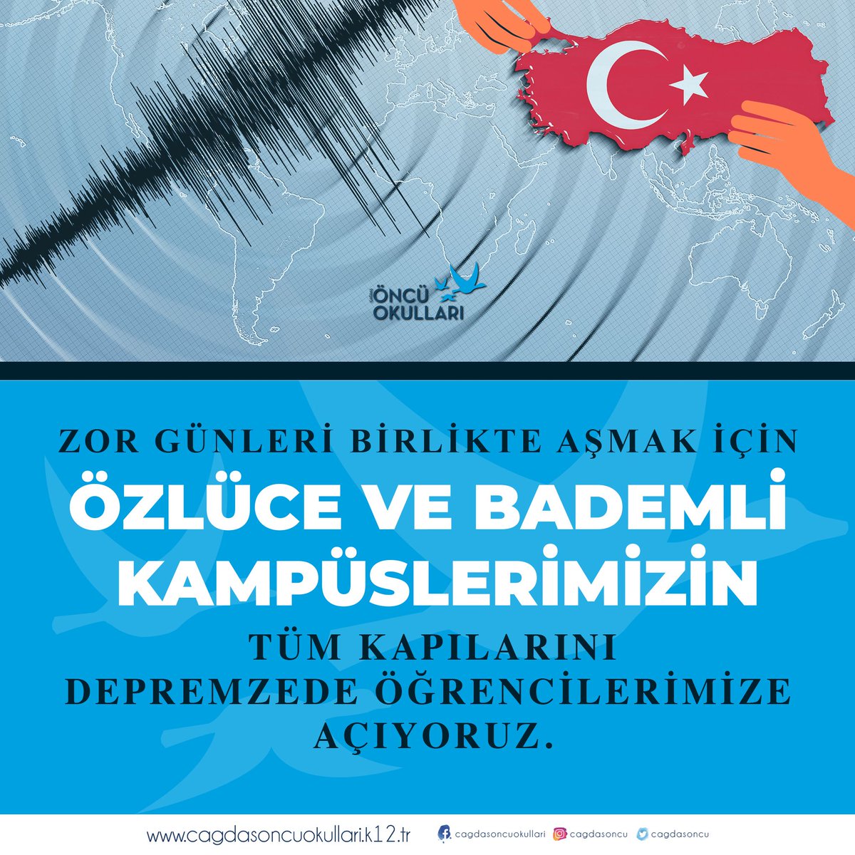 Zor günleri birlikte aşmak için Özlüce ve Bademli Kampüslerimizin tüm kapılarını depremzede öğrencilerimize açıyoruz. 🇹🇷
İletişim için:
+90 (224) 504 29 72
+90 (224) 232 34 00 
info@cagdasoncuokullari.k12.tr