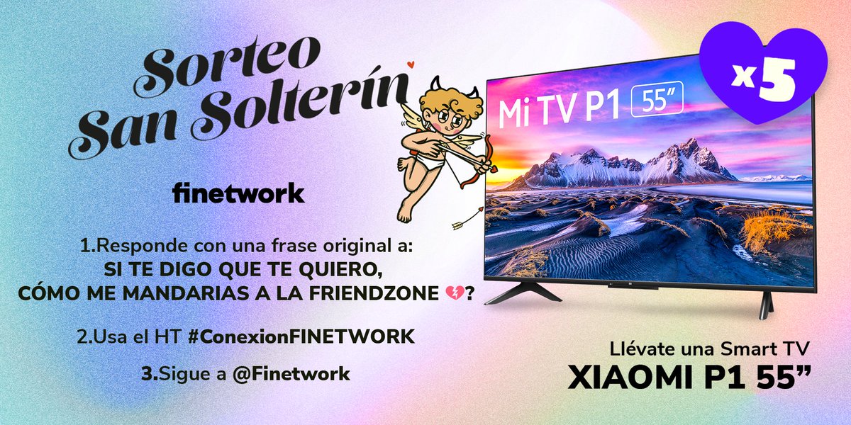 finetwork's tweet photo. SORTEO DE 5 TELEVISIONES DE 55” hasta mañana a las 13h💣💣

1. Responde con una frase original a: SI TE DIGO QUE TE QUIERO, CÓMO ME MANDARIAS A LA FRIENDZONE 💔? 
2. Usa el #ConexionFINETWORK
3. Sigue a @Finetwork 

Sé creativx, consigue muchos RT y tendrás + opciones de ganar😎 https://t.co/a2E6rCUPLE